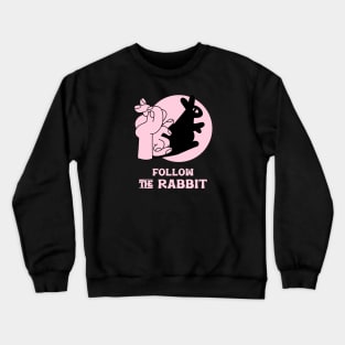 Follow the Rabbit Crewneck Sweatshirt